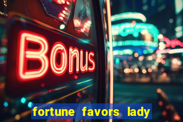 fortune favors lady nikuko assistir dublado